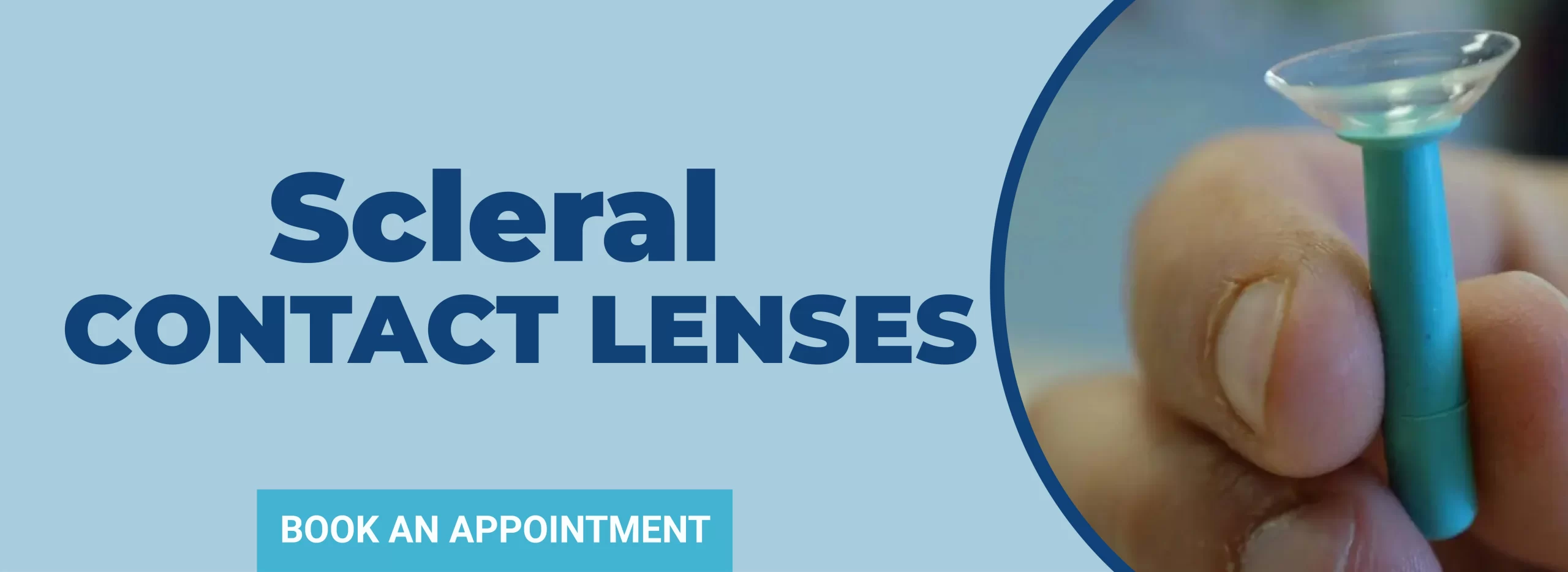 Scleral Contact Lenses